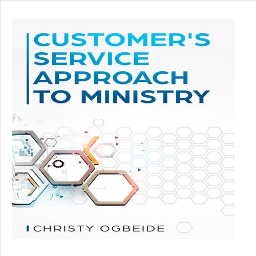 Customer's Service Approach To Ministry