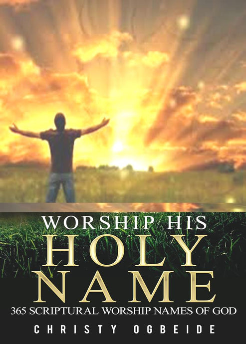 365 Worship His Holy Name